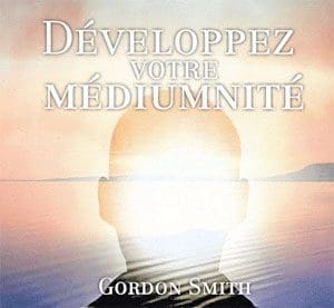 Développer votre médiumnité