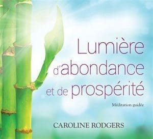 Lumière d&rsquo;abondance et de prospérité
