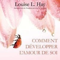 Comment développer l’amour de soi